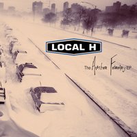 Another February - Local H