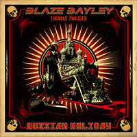 Russian Holiday - Blaze Bayley, Thomas Zwijsen