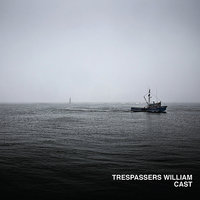 Never You - Trespassers William