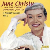 Zing! Went The Strings Of My Heart - June Christy, The Johnny Guarnieri Quintet