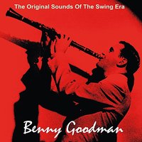 (You've Got Me in Between) The Devil and the Deep Blue Sea - Benny Goodman & His Orchestra