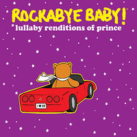 The Most Beautiful Girl in the World - Rockabye Baby!