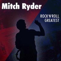 Sock It to Me - Mitch Ryder