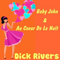 L’amour de ma vie - Dick Rivers