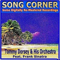 On a Little Street in Singapore Featuring Frank Sinatra - Tommy Dorsey And His Orchestra