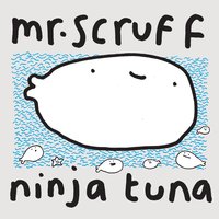 Test The Sound - Mr. Scruff