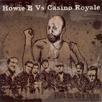 Prova (Howie B vs. Casino Royale) - Casino Royale, Howie B.