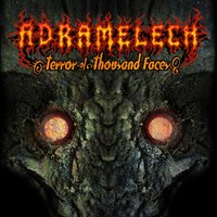 Terror of Thousand Faces - Adramelech