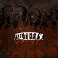 The Burning Sons - Feed the Rhino