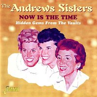 Longtime, No See - The Andrews Sisters