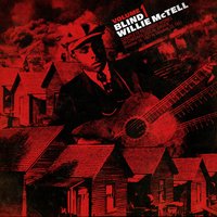 Mr Mctell Got the Blues (Take 1) - Blind Willie McTell