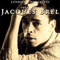 Il Te Faut - Jacques Brel