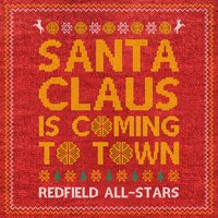 Santa Claus Is Coming To Town - Redfield All-Stars, Electric Callboy, We Butter the Bread With Butter