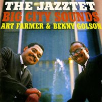 Blues On Down - Benny Golson, Art Farmer