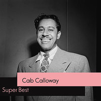 (Hep! Hep!) The Jumpin' Jive - Cab Calloway