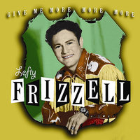If You've Got The Money (Theme) / Why Should I Be Lonely - Lefty Frizzell