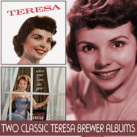 Baby Don't Be Mad At Me - Teresa Brewer