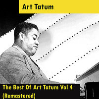 Ive Got The World On A String - Art Tatum