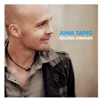 Ei ainoastaan tulta - Juha Tapio