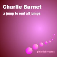 Clap Hands, Here Comes Charlie - Charlie Barnet