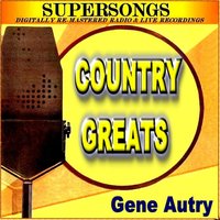 Goodbye Little Darlin' Goodbye - Gene Autry