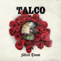 Silent Town - Talco