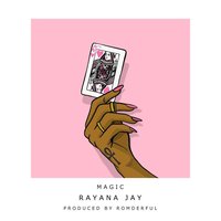 Magic - Rayana Jay