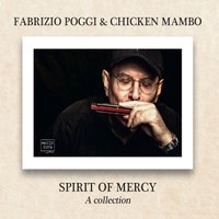 I Heard the Angels Singin' - Fabrizio Poggi, Chicken Mambo, Eric Bibb