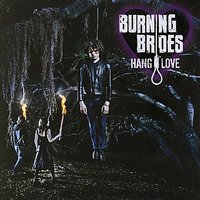 Hang Love - Burning Brides
