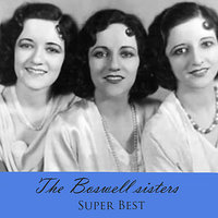 Coffee In The Morning And Kisses - The Boswell Sisters