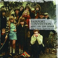 I'll Keep It With Mine - Fairport Convention