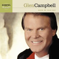 Show Me Your Way - Glen Campbell, Anne Murray