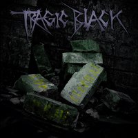 It Fades Away - Tragic Black