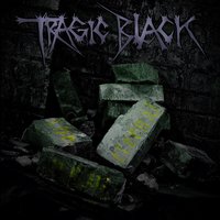 Breaking a Broken Heart - Tragic Black