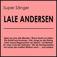 Wo die Nordseewellen (Friesenlied) - Lale Andersen