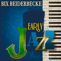 Changes - Bix Beiderbecke
