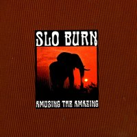 Slo Burn