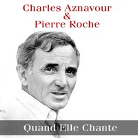 Voyex c'est le printemps - Charles Aznavour, Pierre Roche