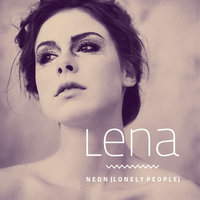 Neon (Lonely People) - Lena