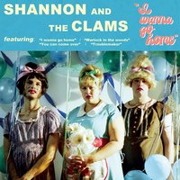 Cry Aye Aye Aye - Shannon and the Clams