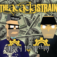 Money for Nothing - The Acacia Strain