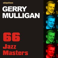 Oh, Lady Be Good - Gerry Mulligan, Chet Baker Quartet, Джордж Гершвин