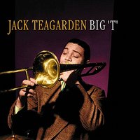 (What Did I Do To Be So) Black & Blue? - Jack Teagarden