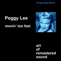 I'm Glad I Waited for You - Peggy Lee