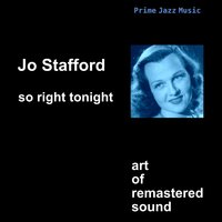 It's Great to Be Alive (With Johnny Mercer) - Jo Stafford