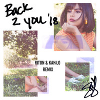 Back To You - Selena Gomez, Riton, Kah-Lo