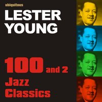 I've Found a New Baby (1944) - Lester Young