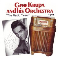 I've Got No Strings - Gene Krupa, Gene Krupa and His Orchestra