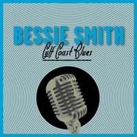 Agravatin' Papa - Bessie Smith