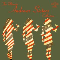 Boogie Woogie Bugle Boy - Mono - The Andrews Sisters